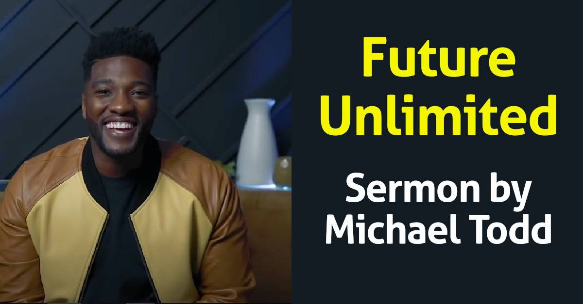 Future Unlimited / Who Do You Need To Forgive? /Forgiveness University (Part 10) - Michael Todd, Sunday Sermon (November-29-2020) Future Unlimited / Who Do You Need To Forgive? /Forgiveness University (Part 10) - Michael Todd, Sunday Sermon (November-29-2020)