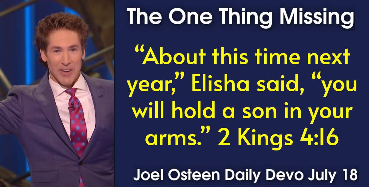 Joel Osteen (July182024) Daily Devotional The One Thing Missing