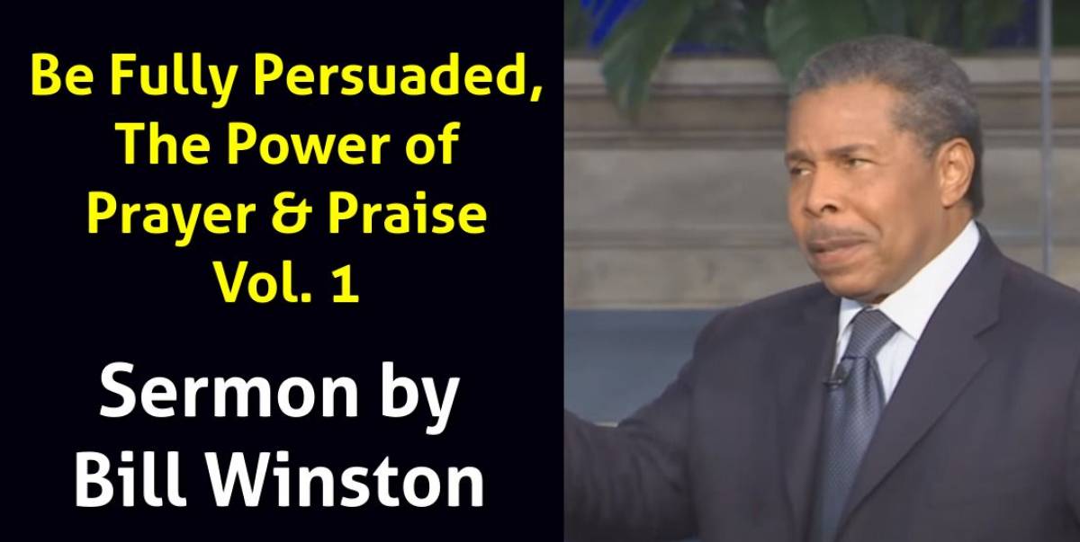 Bill Winston Ministries (Jul 13, 2018) - Be Fully Persuaded, The Power ...