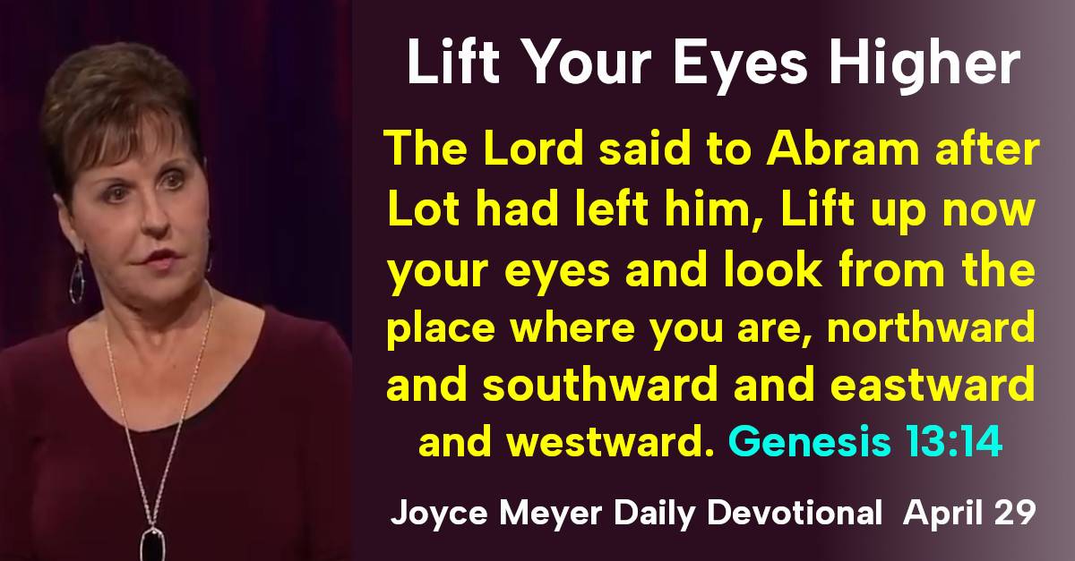Joyce Meyer Daily Devotional (April 29, 2026) Lift Your Eyes Higher