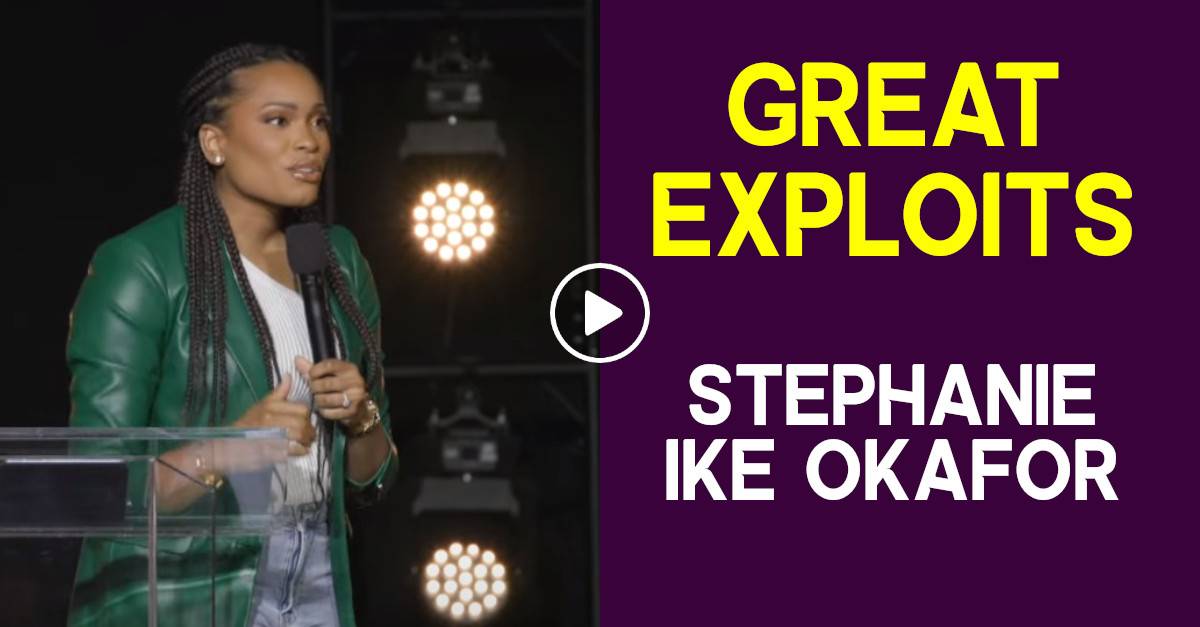 Watch Stephanie Ike Okafor Sermon - Great Exploits