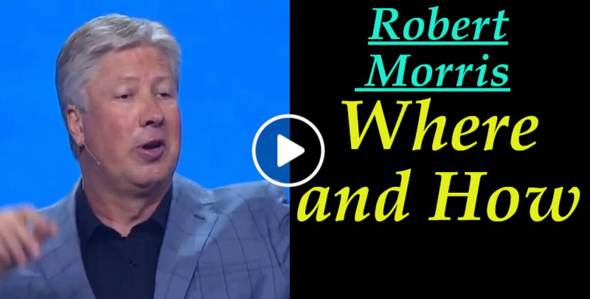 Where and How - Robert Morris Where and How - Robert Morris