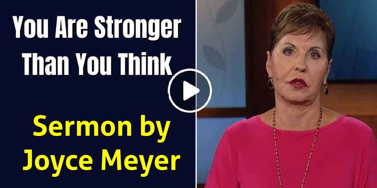 You Are Stronger Than You Think - Joyce Meyer You Are Stronger Than You Think - Joyce Meyer
