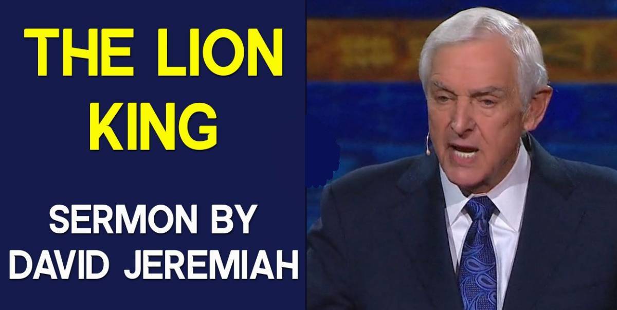 David Jeremiah - Watch Sermon: The Lion King