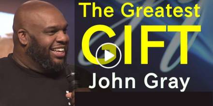 The Greatest Gift - John Gray