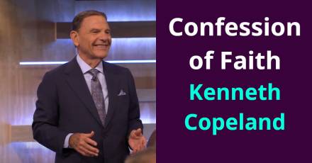 Confession of Faith - Kenneth Copeland