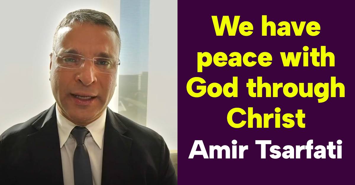Amir Tsarfati - TV7 Times Observer – We have peace with God through Christ