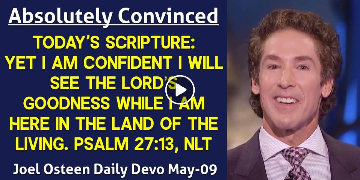 Joel Osteen (May092023) Daily Devotional Absolutely Convinced