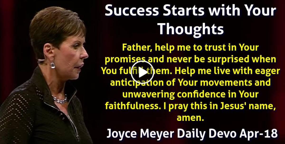 Joyce Meyer (April182023) Daily Devotional Success Starts with Your