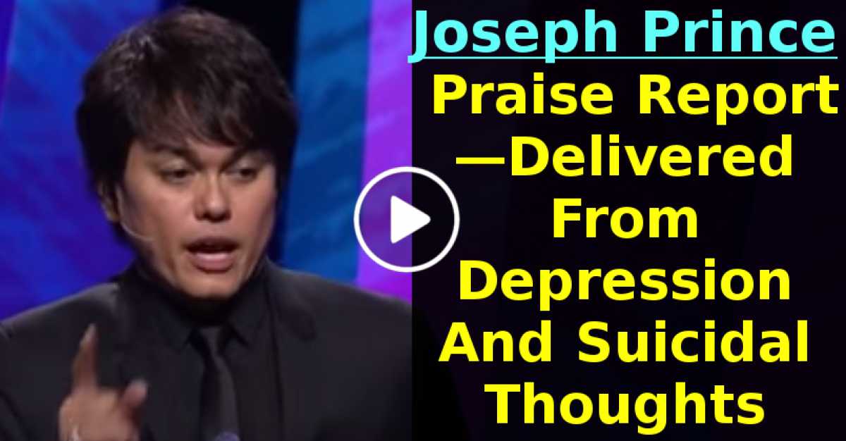 Joseph Prince Praise Report—Delivered From Depression And Suicidal Thoughts