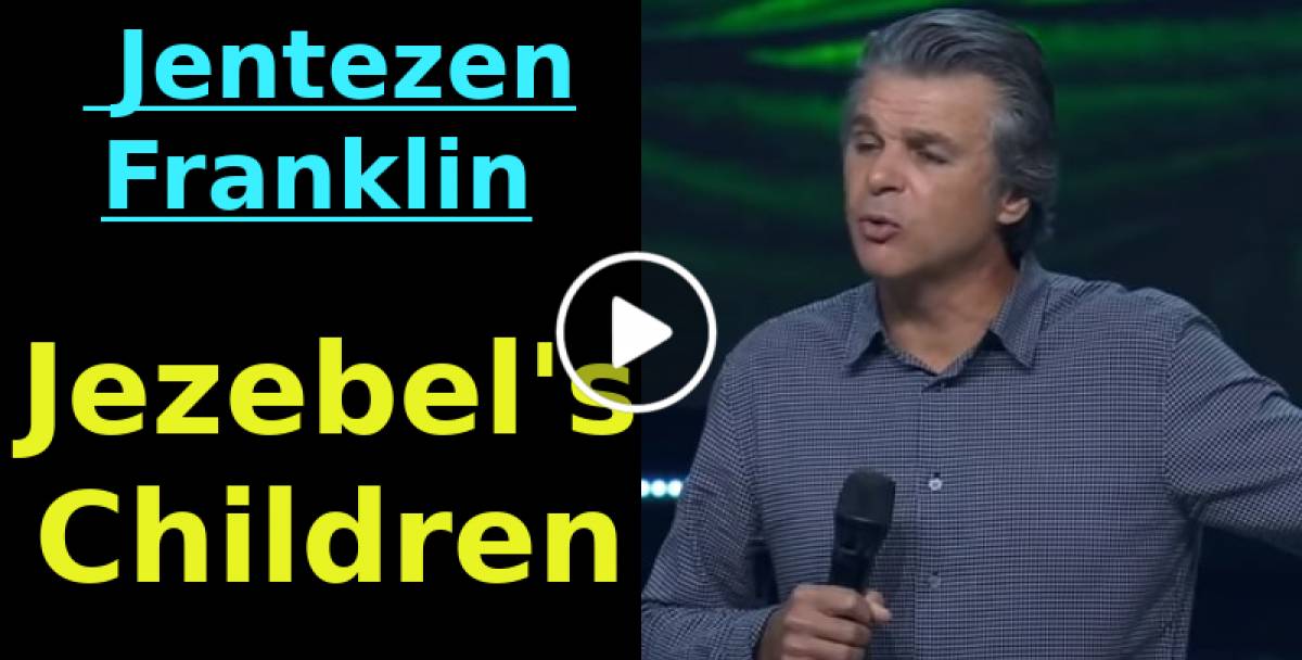 Jezebel's Children - Jentezen Franklin (November-29-2019) Jezebel's Children - Jentezen Franklin (November-29-2019)