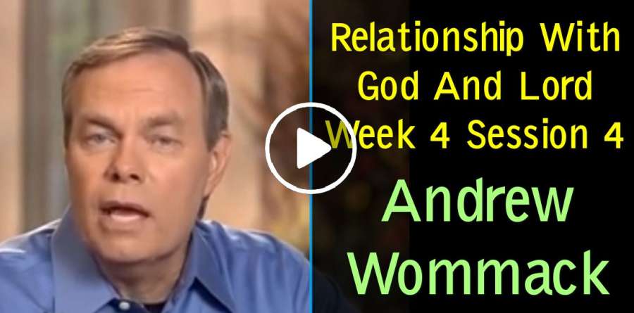 Andrew Wommack: Christian Philosophy: Relationship With God And Lord Week 4 Session 4 (July-17-2019) Andrew Wommack: Christian Philosophy: Relationship With God And Lord Week 4 Session 4 (July-17-2019)