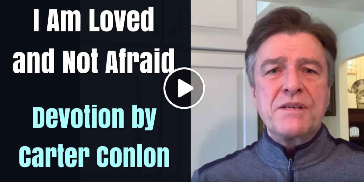 I Am Loved and Not Afraid - Carter Conlon (March-25-2020) I Am Loved and Not Afraid - Carter Conlon (March-25-2020)