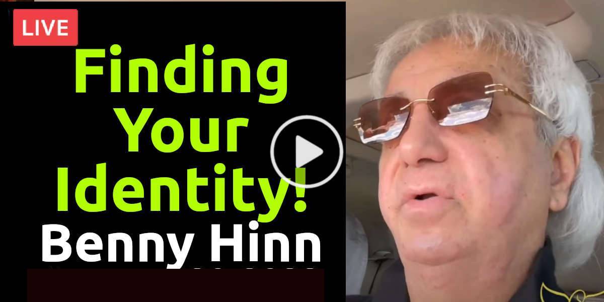 Finding Your Identity! A Must Watch - Benny Hinn, live stream | January-20-2022