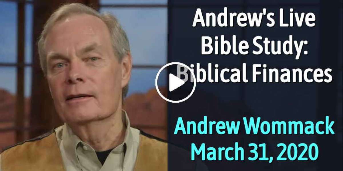 Andrew's Live Bible Study: Biblical Finances - March 31, 2020 - Andrew Wommack Andrew's Live Bible Study: Biblical Finances - March 31, 2020 - Andrew Wommack