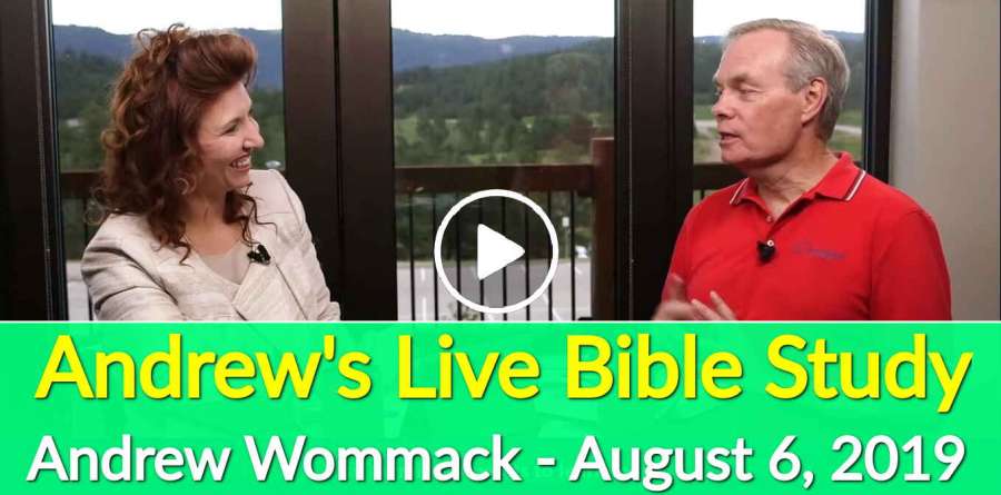 Andrew Wommack - August 6, 2019 - Andrew's Live Bible Study