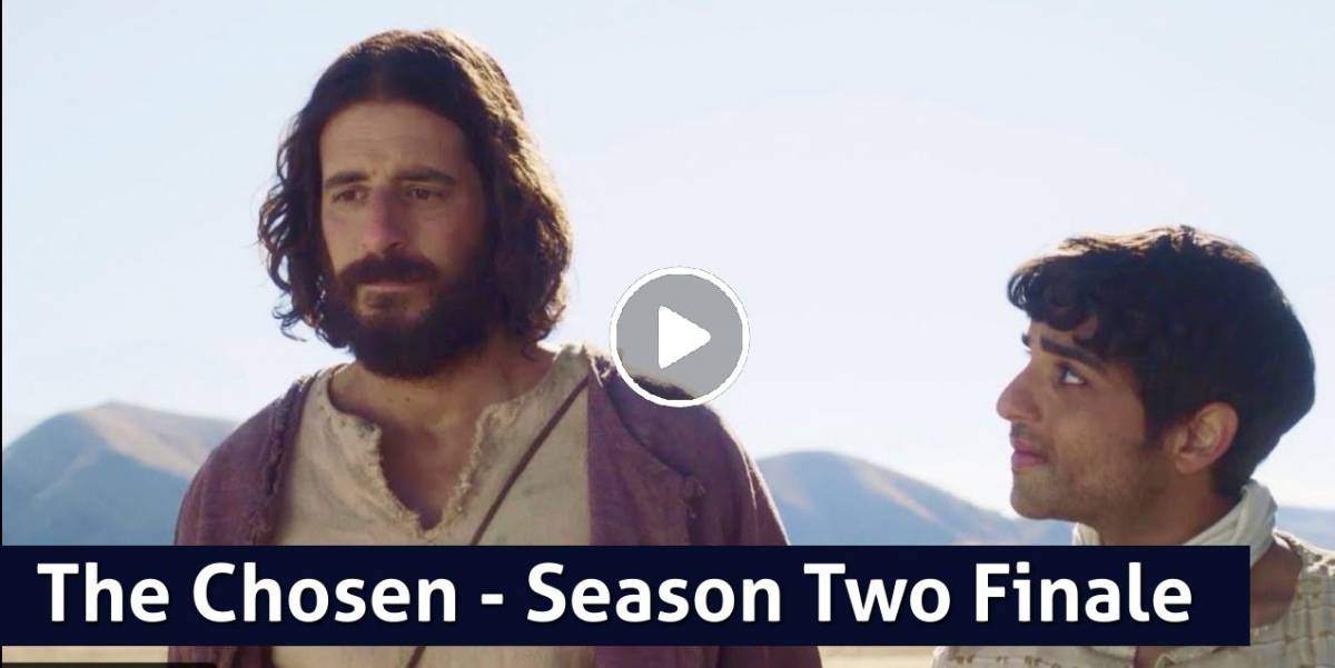 The Chosen Global Live Event - Season Two Finale July 12 2021 The Chosen Global Live Event - Season Two Finale July 12 2021