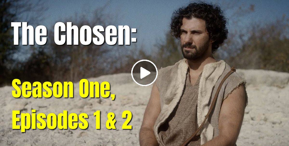 Watch The Chosen Series Season One Episodes 1 2   54a1c143127e007157fe2f75a1653189 XL 