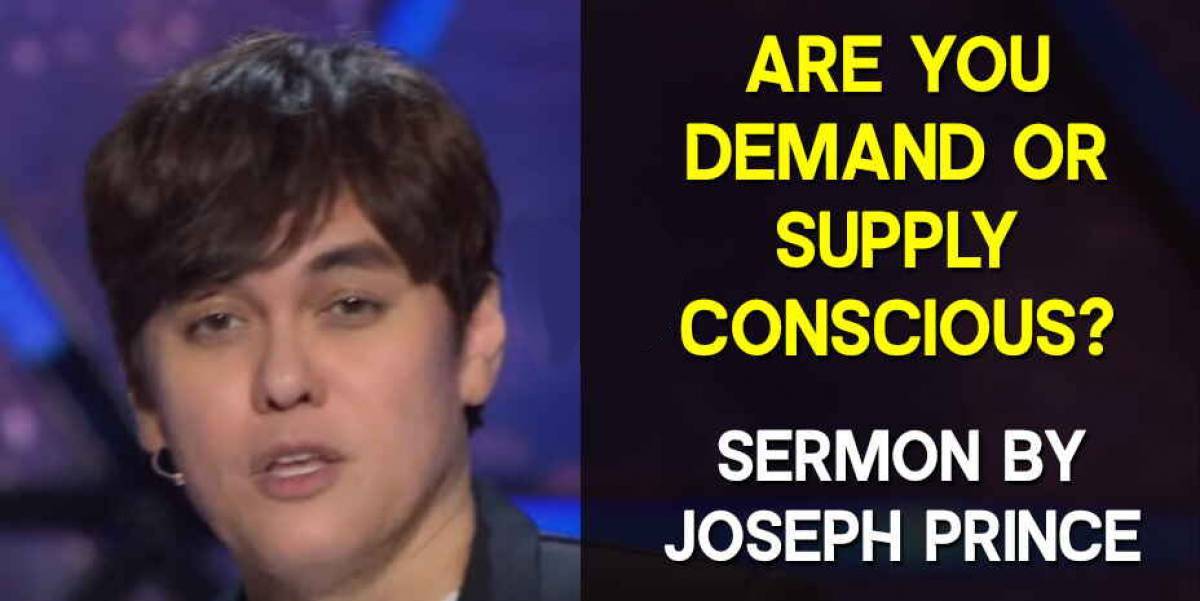 Joseph Prince Watch Sermon Are You Demand Or Supply Conscious?