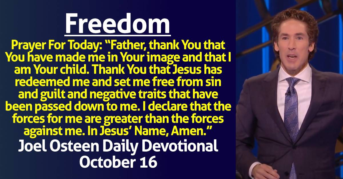 Joel Osteen (October 16, 2024) Daily Devotional Freedom Today's Word