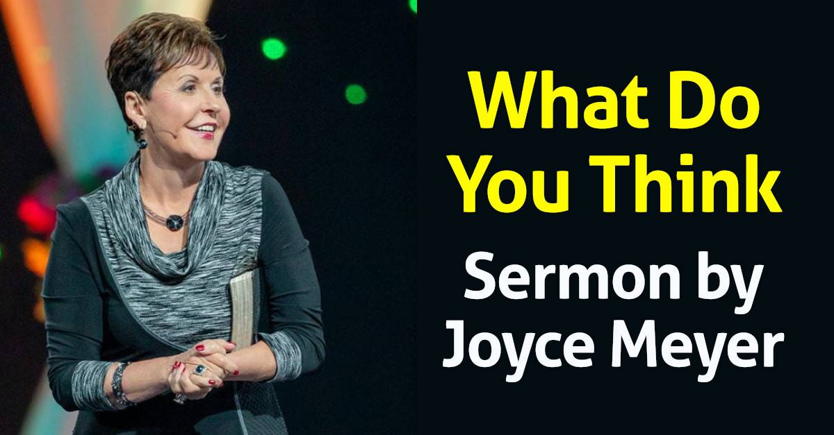 Joyce Meyer - What Do You Think (October-26-2020) Joyce Meyer - What Do You Think (October-26-2020)