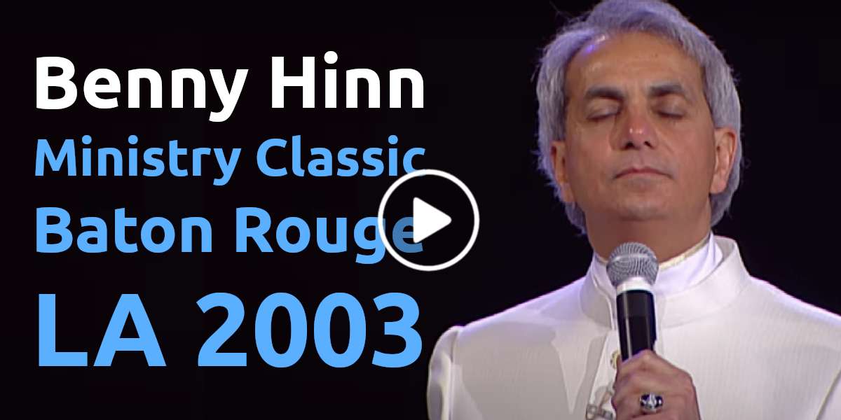 Benny Hinn Ministry Classic - Baton Rouge, LA 2003 Benny Hinn Ministry Classic - Baton Rouge, LA 2003