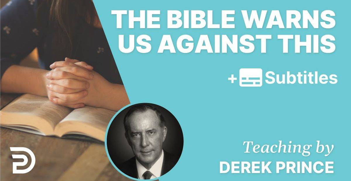 The Bible Warns More Against This, Than Any Other Problem - Derek Prince The Bible Warns More Against This, Than Any Other Problem - Derek Prince