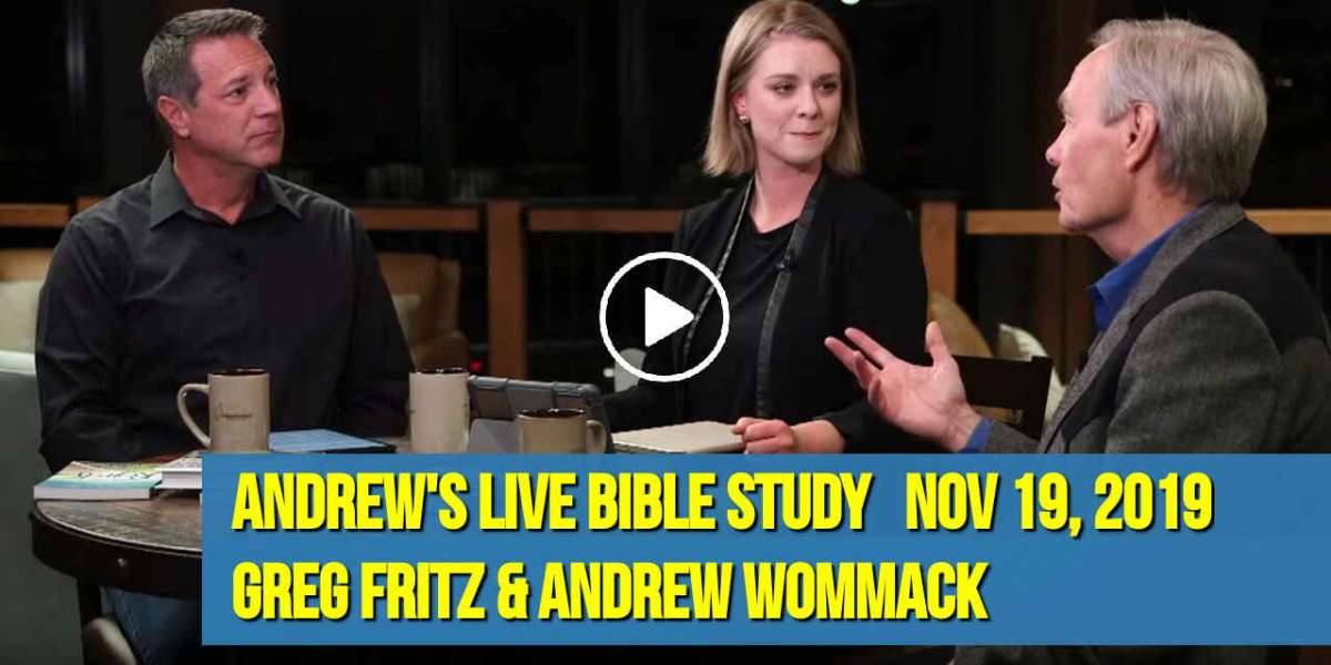 Andrew's Live Bible Study - Greg Fritz & Andrew Wommack - November 19, 2019 Andrew's Live Bible Study - Greg Fritz & Andrew Wommack - November 19, 2019