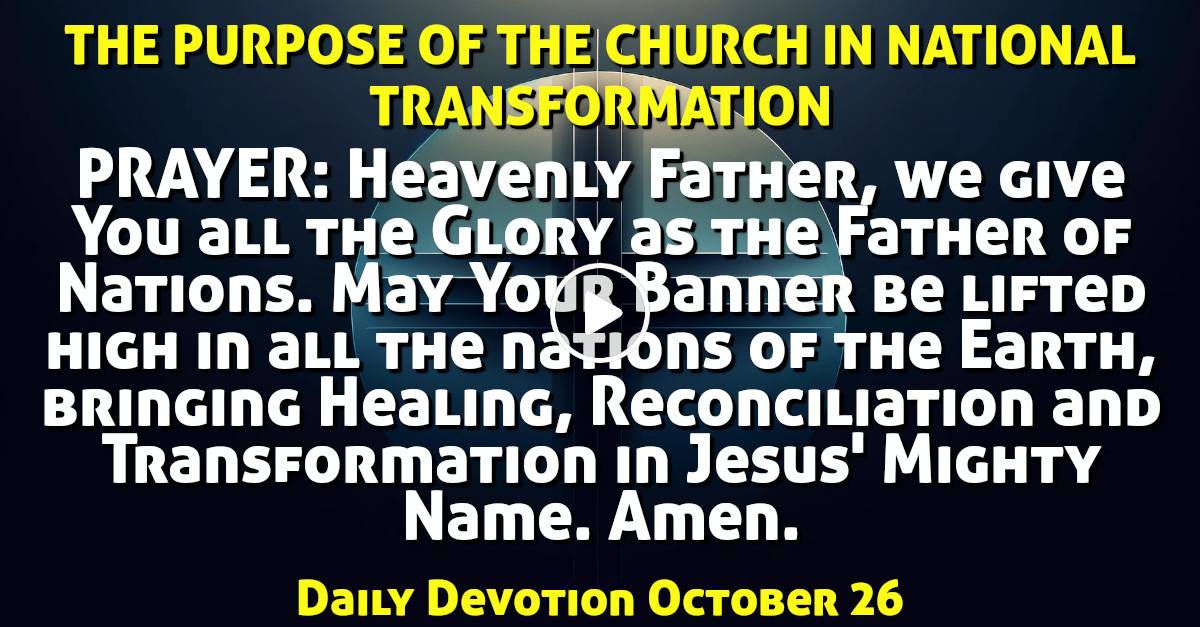Daily Devotion (October262023) THE PURPOSE OF THE CHURCH IN NATIONAL