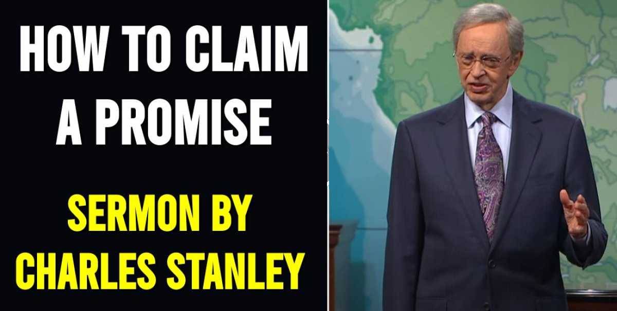 How to Claim a Promise – Charles Stanley (June-10-2020) How to Claim a Promise – Charles Stanley (June-10-2020)
