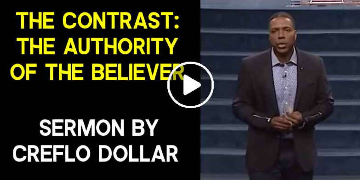 The Contrast: The Authority of the Believer - Creflo Dollar (April-13-2020) The Contrast: The Authority of the Believer - Creflo Dollar (April-13-2020)