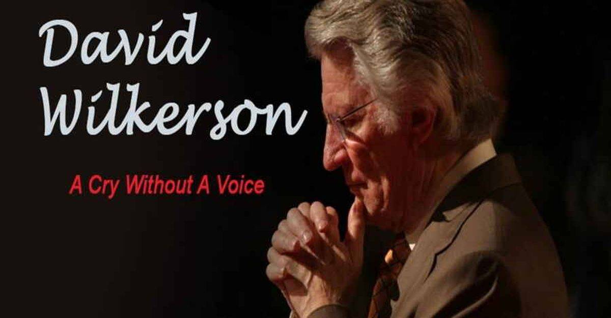 A Cry Without a Voice - David Wilkerson A Cry Without a Voice - David Wilkerson