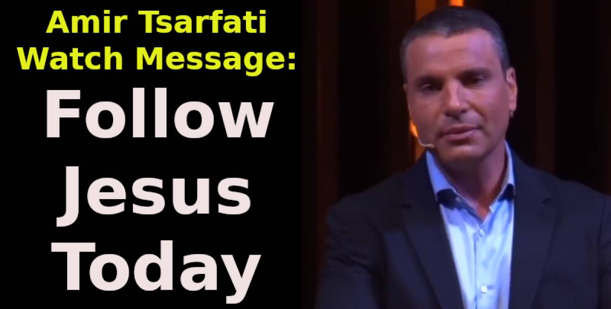 Amir Tsarfati - Follow Jesus Today Amir Tsarfati - Follow Jesus Today