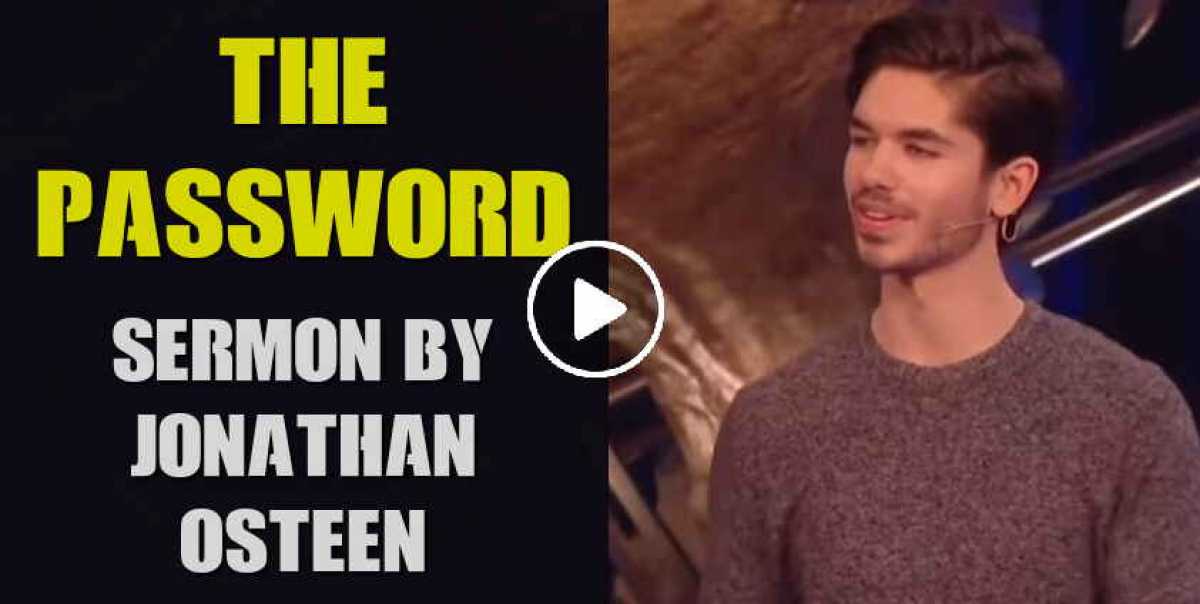Jonathan Osteen - The Password Jonathan Osteen - The Password