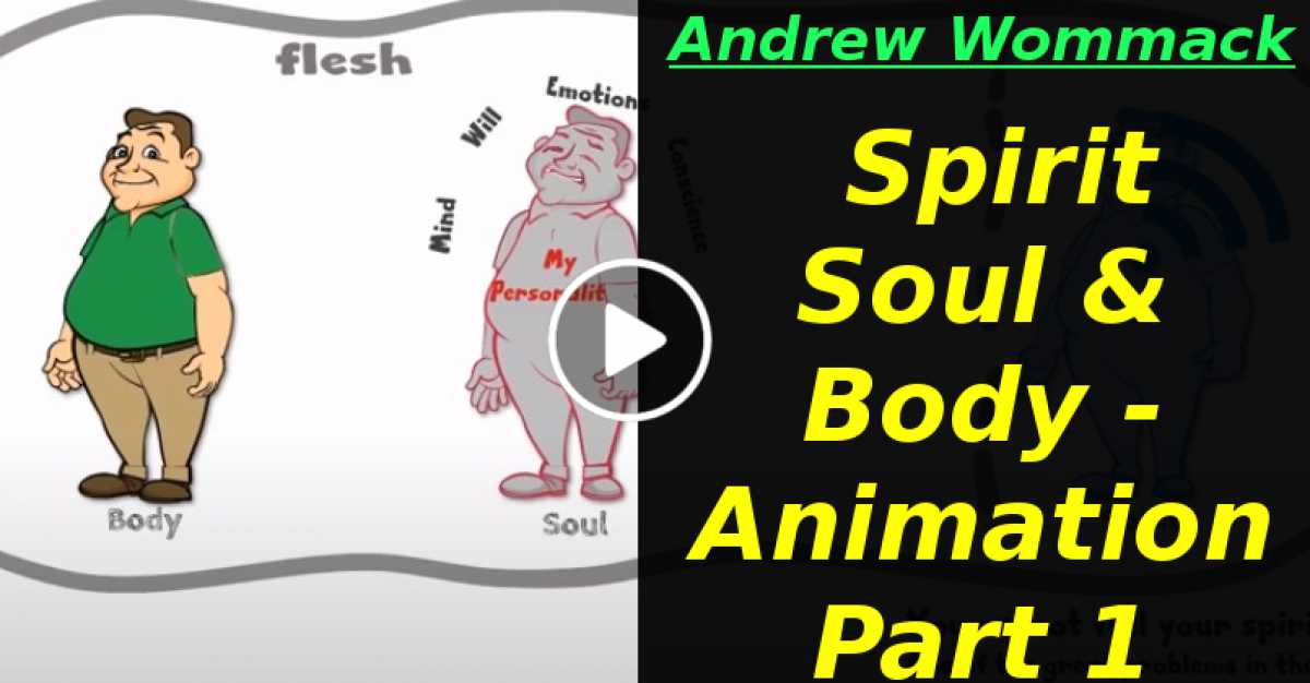 Spirit Soul & Body - Animation Part 1 (June-11-2020) Spirit Soul & Body - Animation Part 1 (June-11-2020)