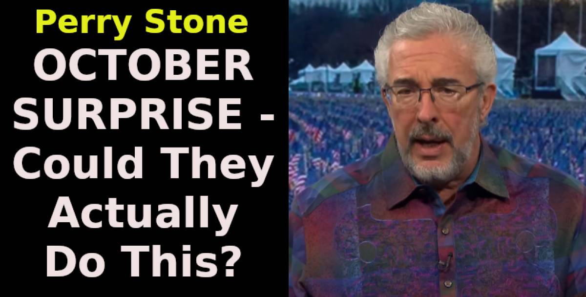 Perry Stone (May-17-2025) OCTOBER SURPRISE - Could They Actually Do This?