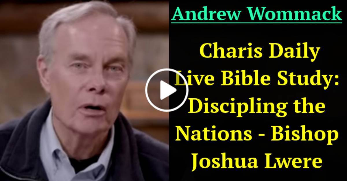 Andrew Wommack (April-27-2021) Charis Daily Live Bible Study ...