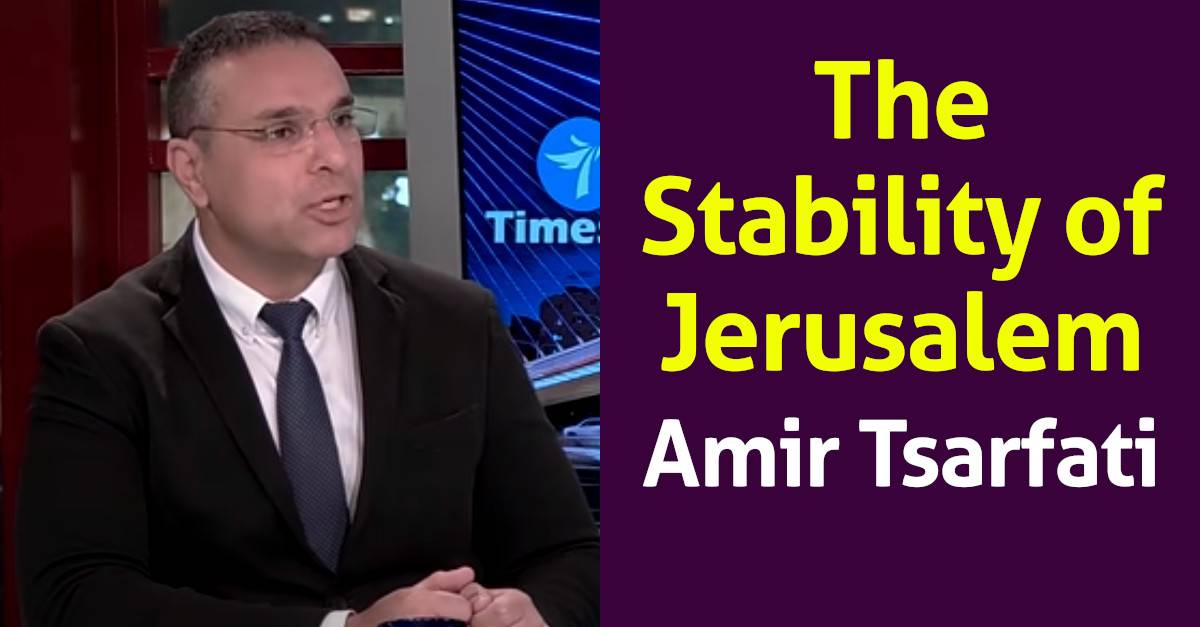 Amir Tsarfati: TV7’s Times Observer – The Stability of Jerusalem (March-30-2021) Amir Tsarfati: TV7’s Times Observer – The Stability of Jerusalem (March-30-2021)