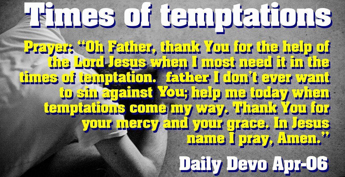 Daily devotional april 06 2023 times of temptations