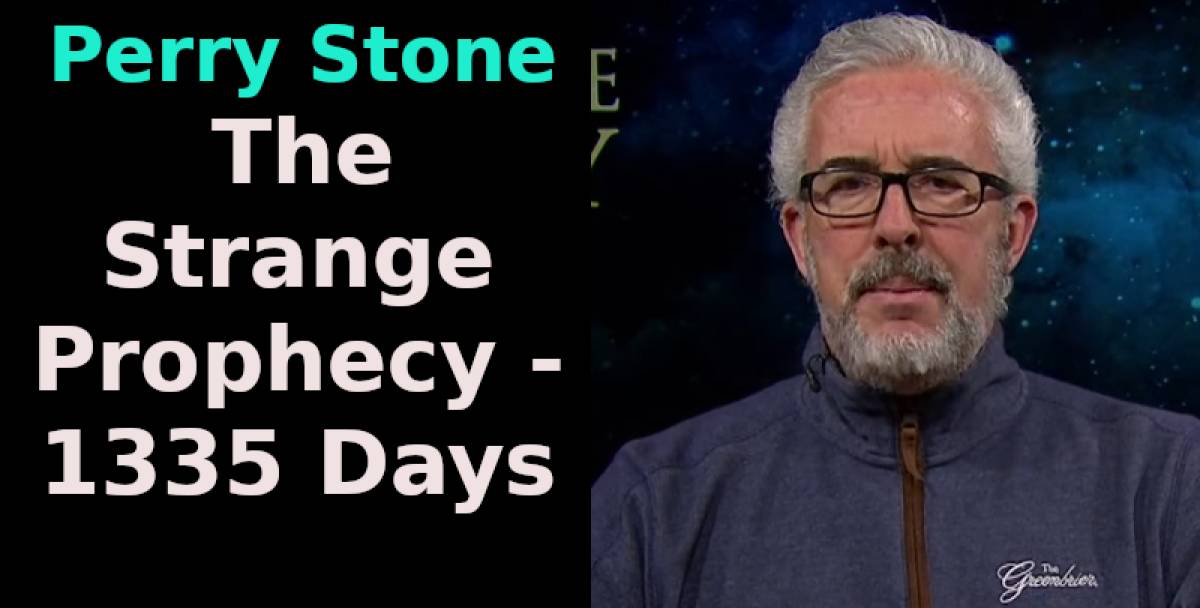 Perry Stone (October-28-2025) The Strange Prophecy - 1335 Days