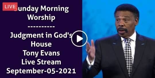 Sunday Morning Worship | Judgment in God&#039;s House - Tony Evans Live Stream (September-05-2021)