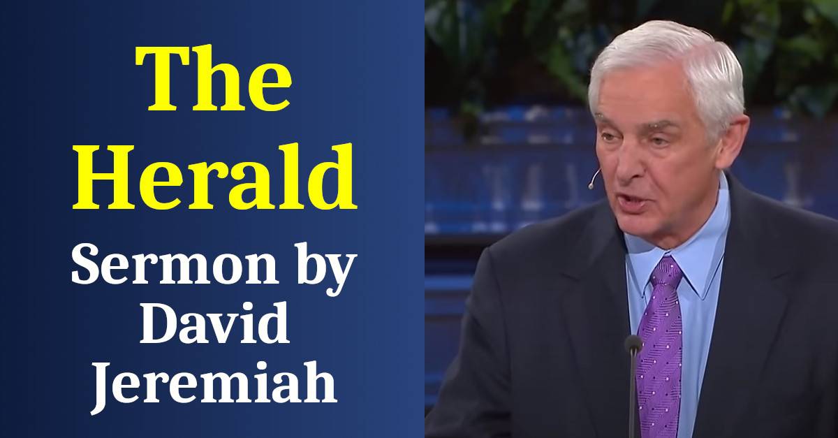 David Jeremiah Watch Sermon The Herald