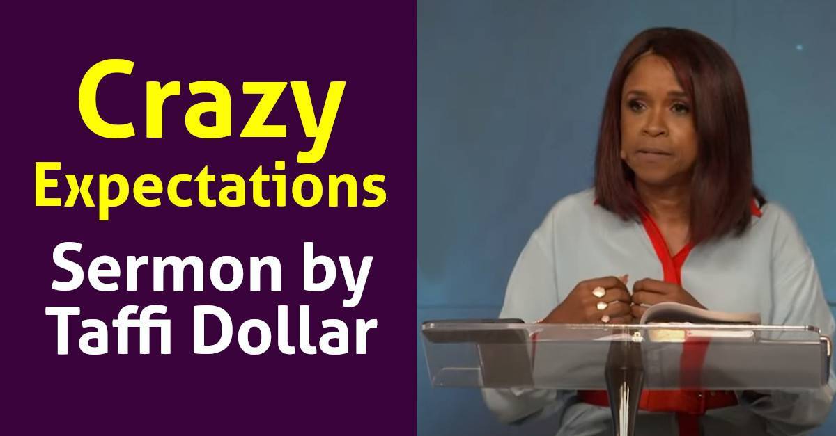 Watch Taffi Dollar Sermon Crazy Expectations