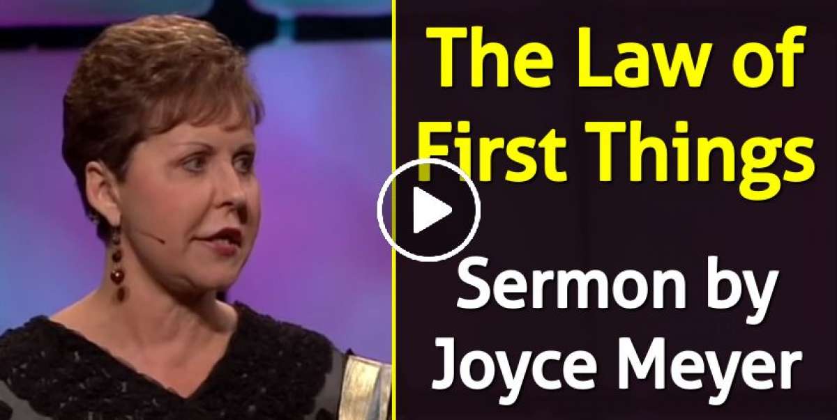 The Law of First Things - Joyce Meyer (April-06-2020) The Law of First Things - Joyce Meyer (April-06-2020)