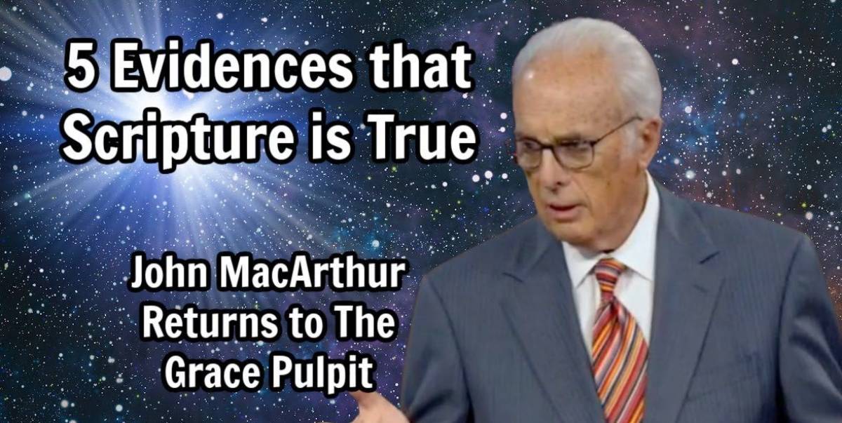 John MacArthur Returns to The Grace Pulpit 5 Evidences that The