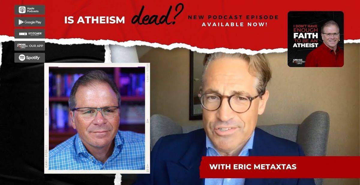Is Atheism Dead? | with Eric Metaxas - Frank Turek Is Atheism Dead? | with Eric Metaxas - Frank Turek