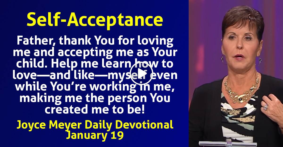 Joyce Meyer (January192024) Daily Devotional SelfAcceptance