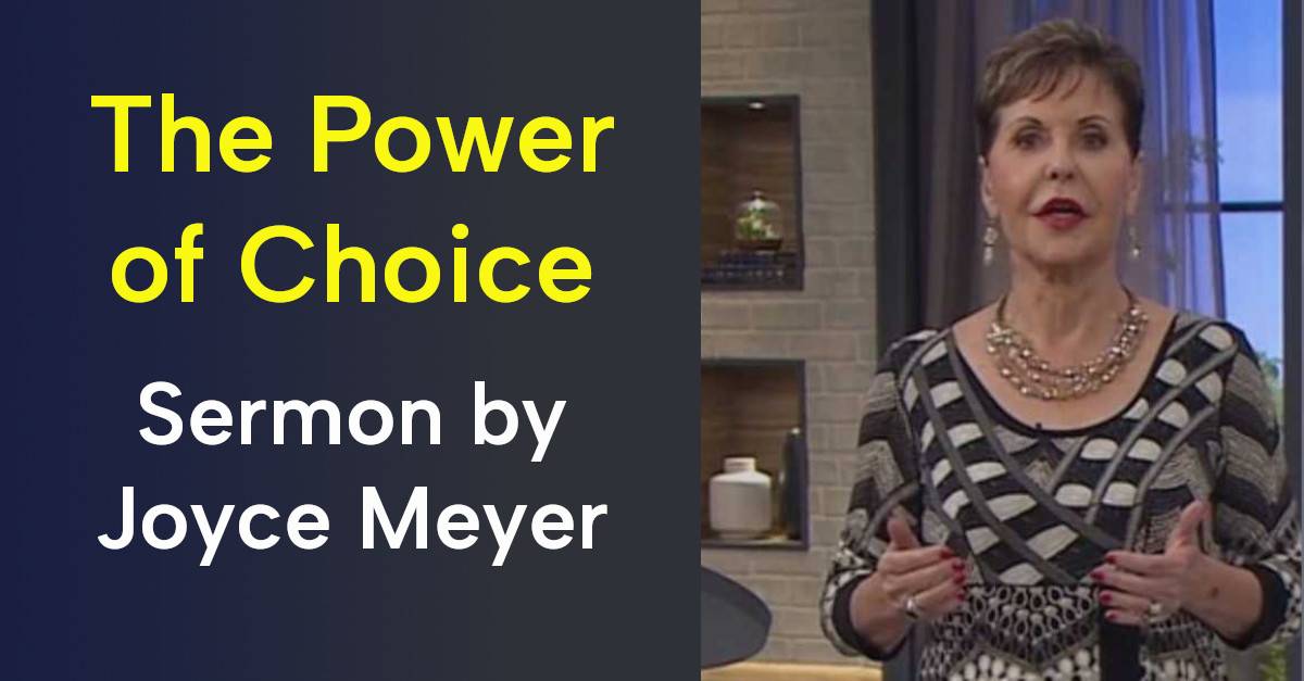 Joyce Meyer (October132020) Watch Sermon The Power of Choice