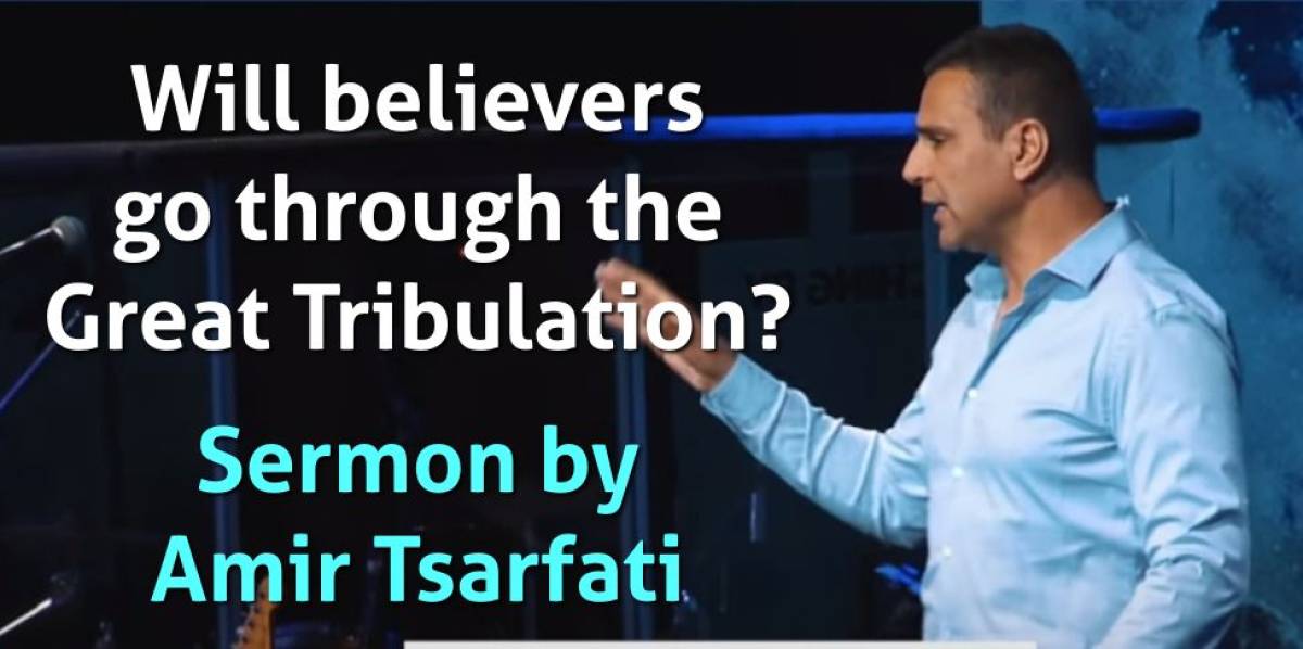 Amir Tsarfati - Will believers go through the Great Tribulation? Amir Tsarfati - Will believers go through the Great Tribulation?