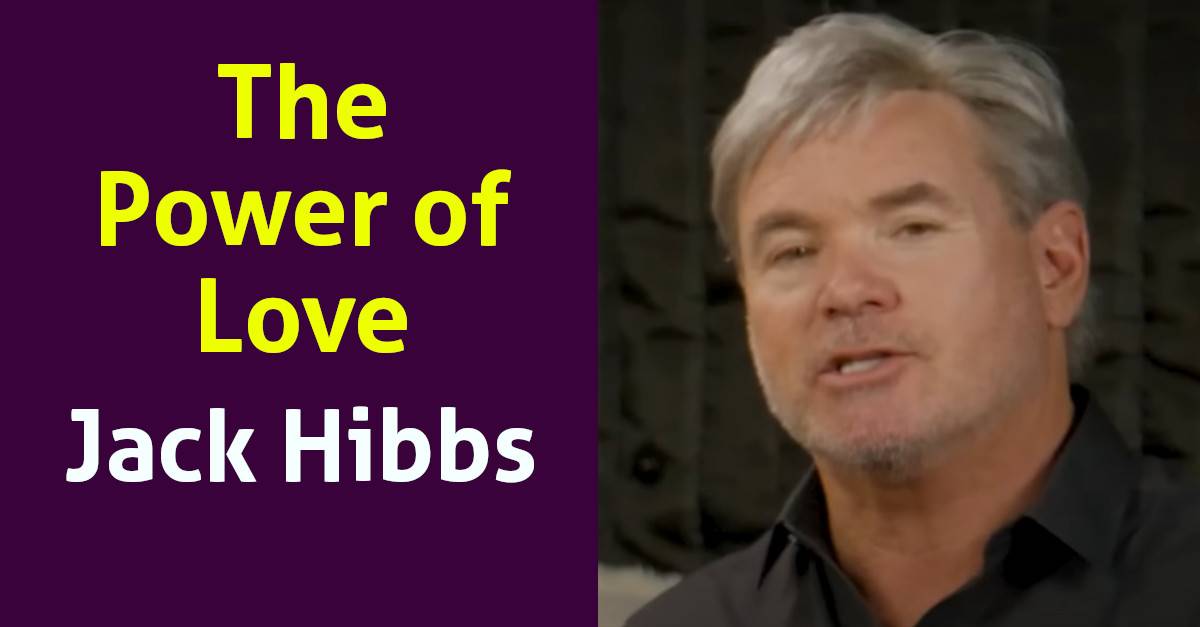 Watch Jack Hibbs Podcast: The Power of Love